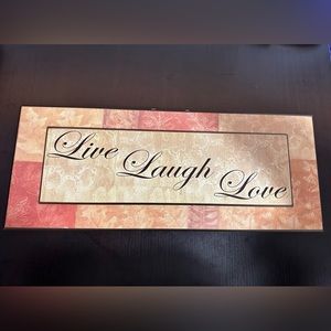 Live Laugh Love Sign